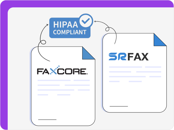 SRFax and FaxCore are both HIPAA compliant