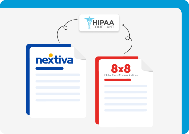 Nextiva and 8x8 are HIPAA compliant