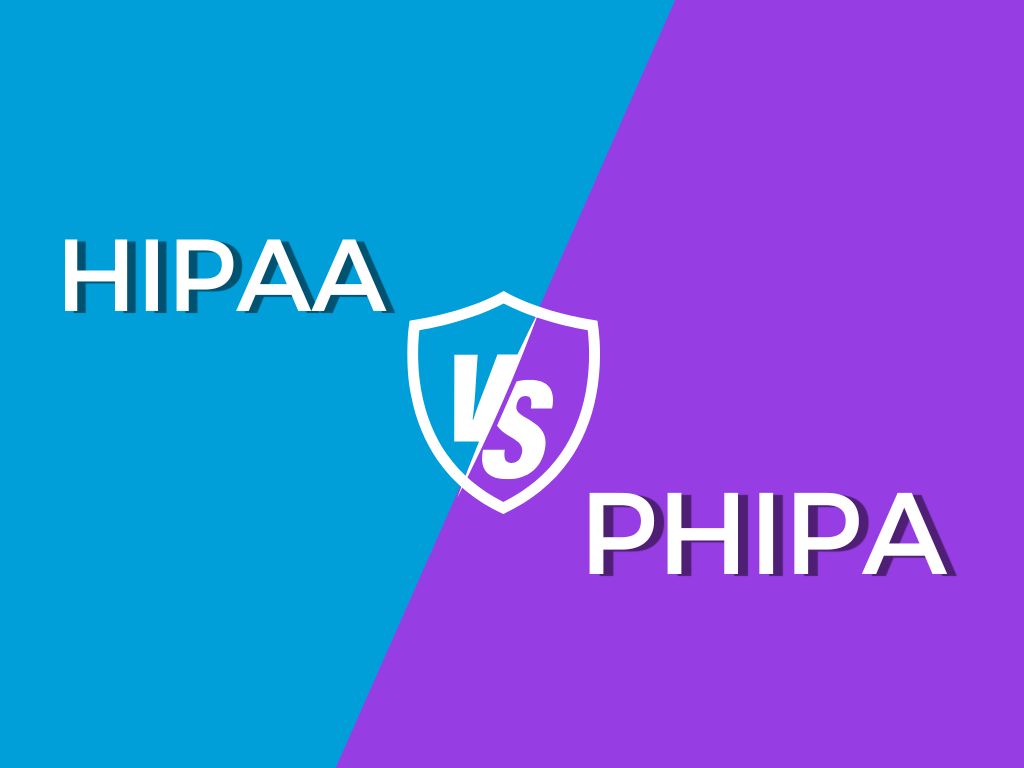 PHIPA vs HIPAA Regulations: Understanding the Differences